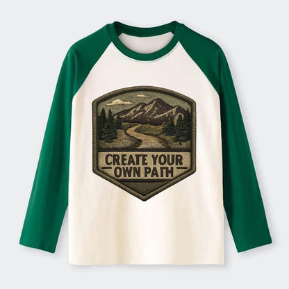 CREATE YOUR OWN PATH - trail with text in brown , independence - Raglan Long Sleeve T-Shirt