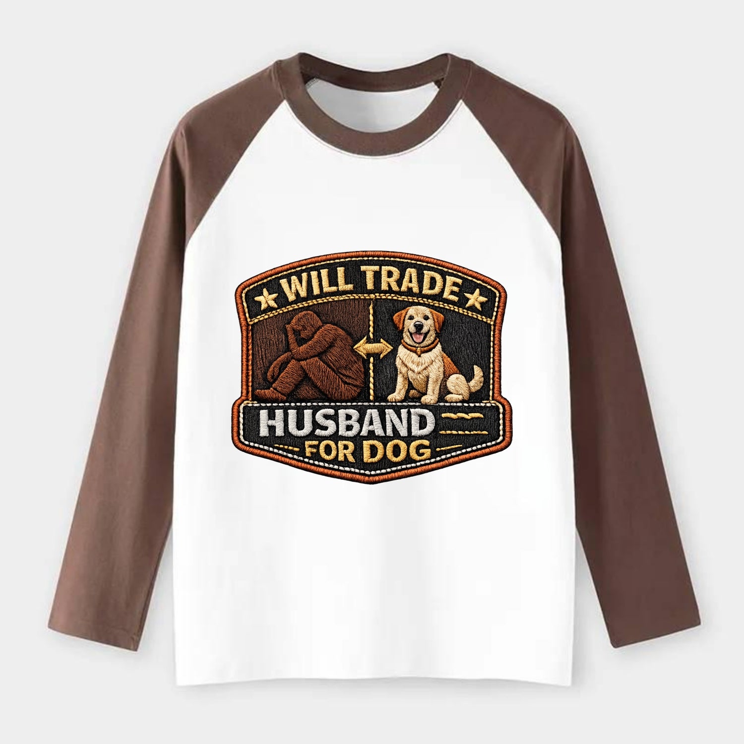 WILL TRADE HUSBAND FOR DOG - dog and man silhouette in brown , pet - Raglan Long Sleeve T-Shirt - Coffee