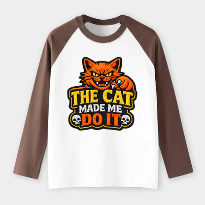 THE CAT MADE ME DO IT - mischievous cat in orange , blame the cat - Raglan Long Sleeve T-Shirt - Coffee