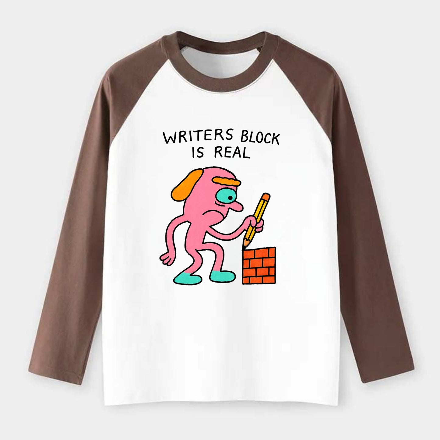 WRITERS BLOCK IS REAL | Brick wall with pencil - Raglan Long Sleeve T-Shirt - Coffee