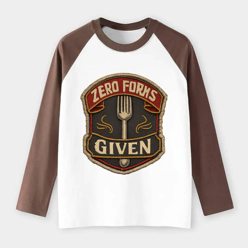 ZERO FORKS GIVEN - fork with text in silver , no cares attitude - Raglan Long Sleeve T-Shirt