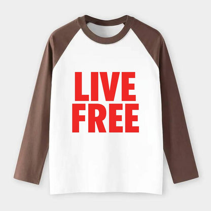 Bold typography design - "LIVE FREE" - unrestricted living - Raglan Long Sleeve T-Shirt - Coffee
