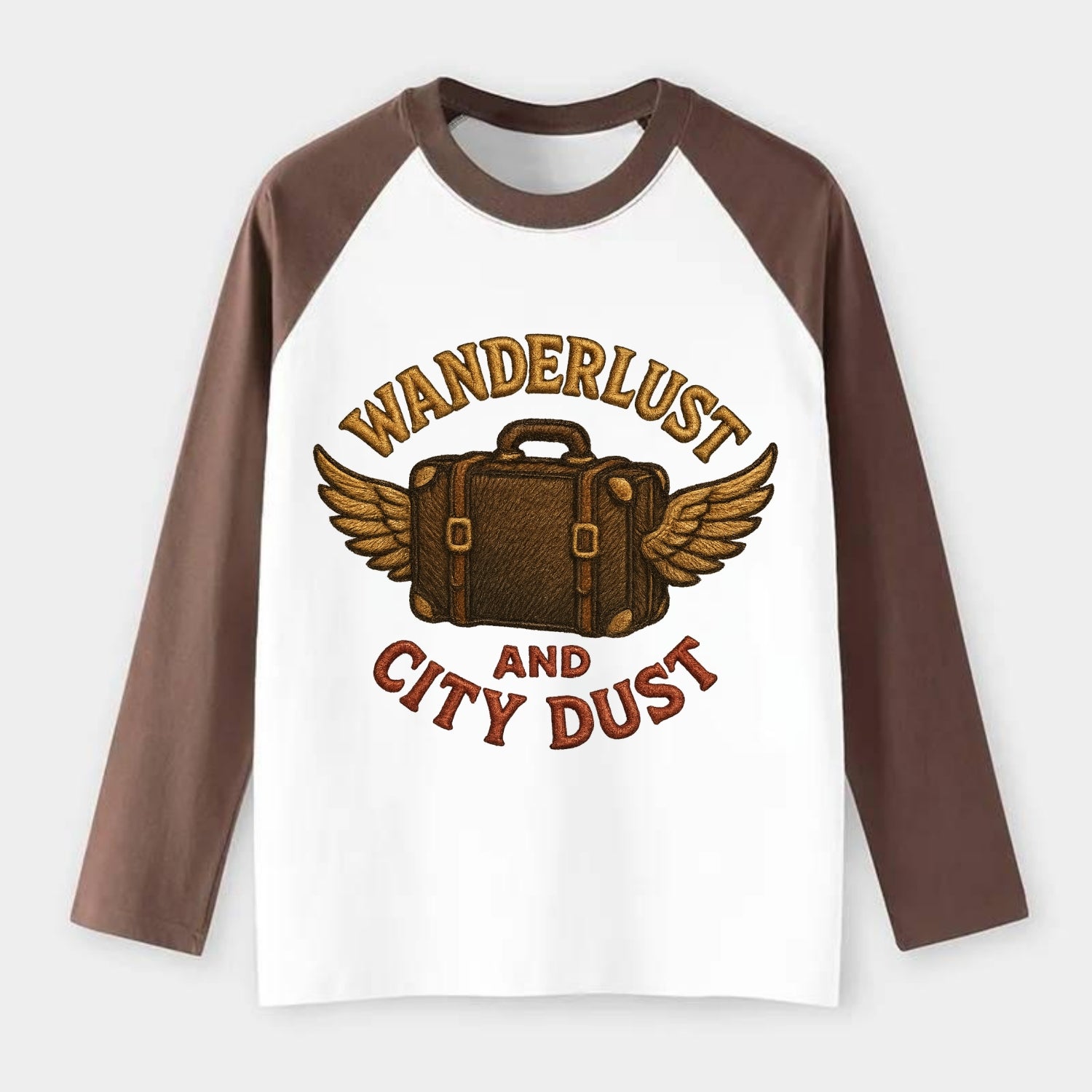 Wanderlust And City Dust  - Raglan Long Sleeve T-Shirt - Coffee