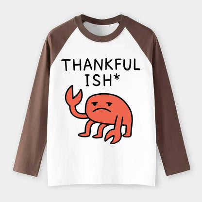 THANKFUL ISH | Gratitude with asterisk - Raglan Long Sleeve T-Shirt - Coffee