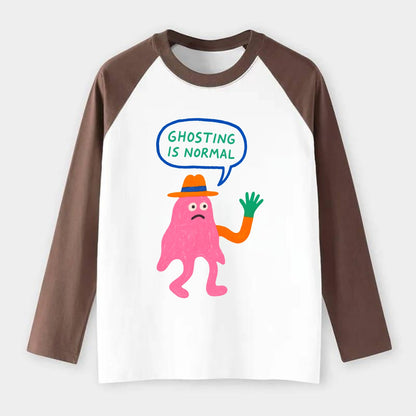 GHOSTING IS NORMAL | Transparent ghost texting - Raglan Long Sleeve T-Shirt - Coffee