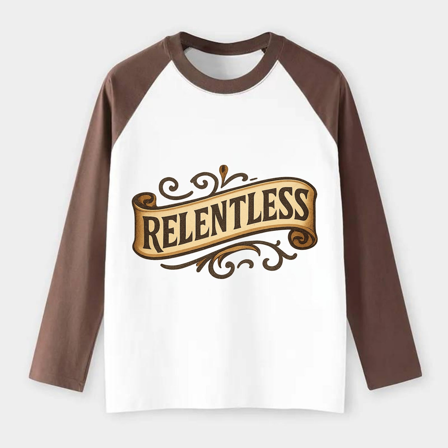 Bold typography design - "RELENTLESS" - never giving up, persistent - Raglan Long Sleeve T-Shirt - Coffee