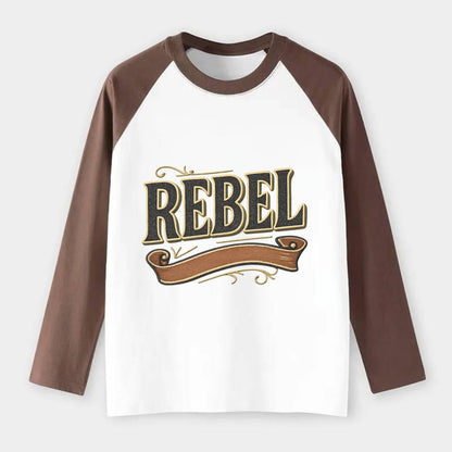 Bold typography design - "REBEL" - nonconformist, rule breaker, - Raglan Long Sleeve T-Shirt - Coffee