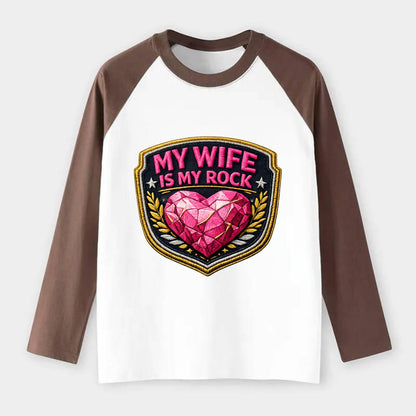 MY WIFE IS MY ROCK - pink rock heart - pink - solid wife - Raglan Long Sleeve T-Shirt - Coffee
