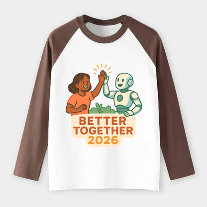 Human and AI robot high-fiving as collaborative partners - "Better - Raglan Long Sleeve T-Shirt - Coffee