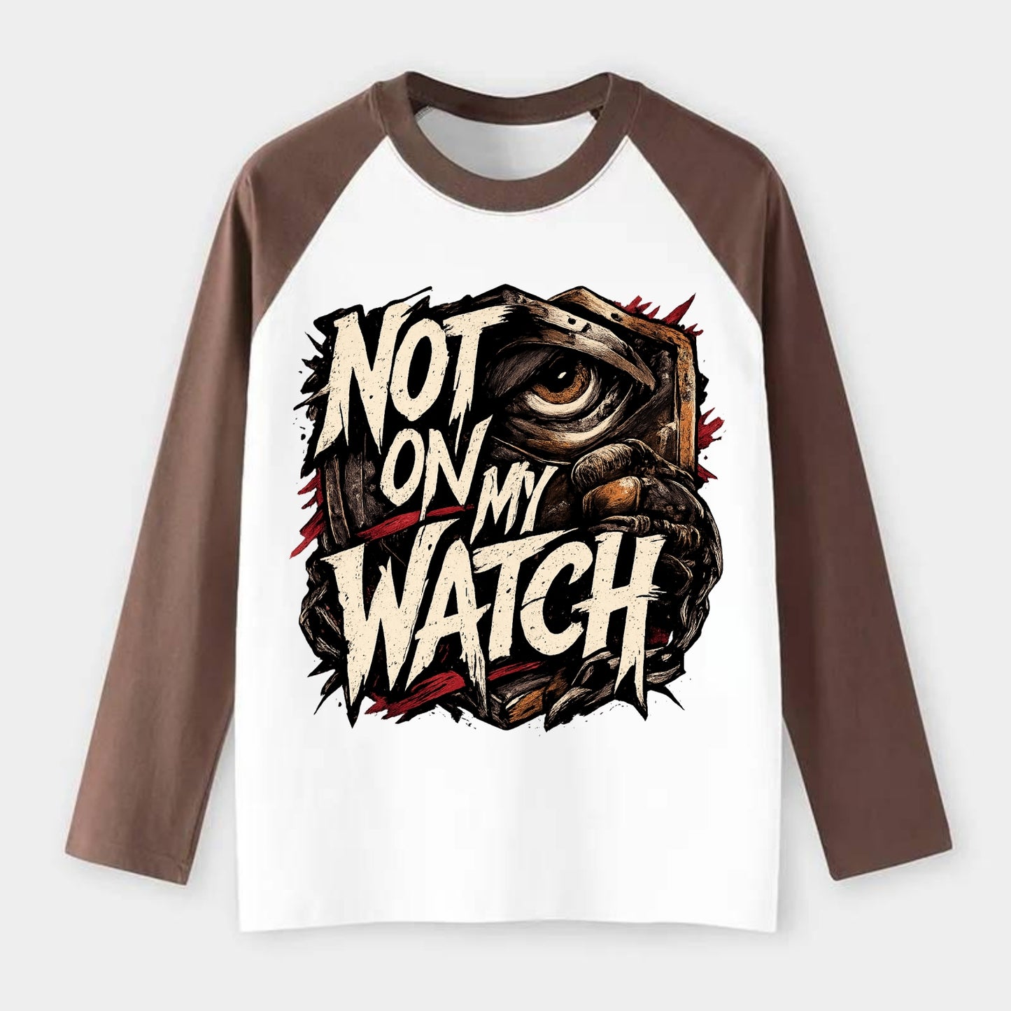 Not On My Watch - Raglan Long Sleeve T-Shirt - Coffee