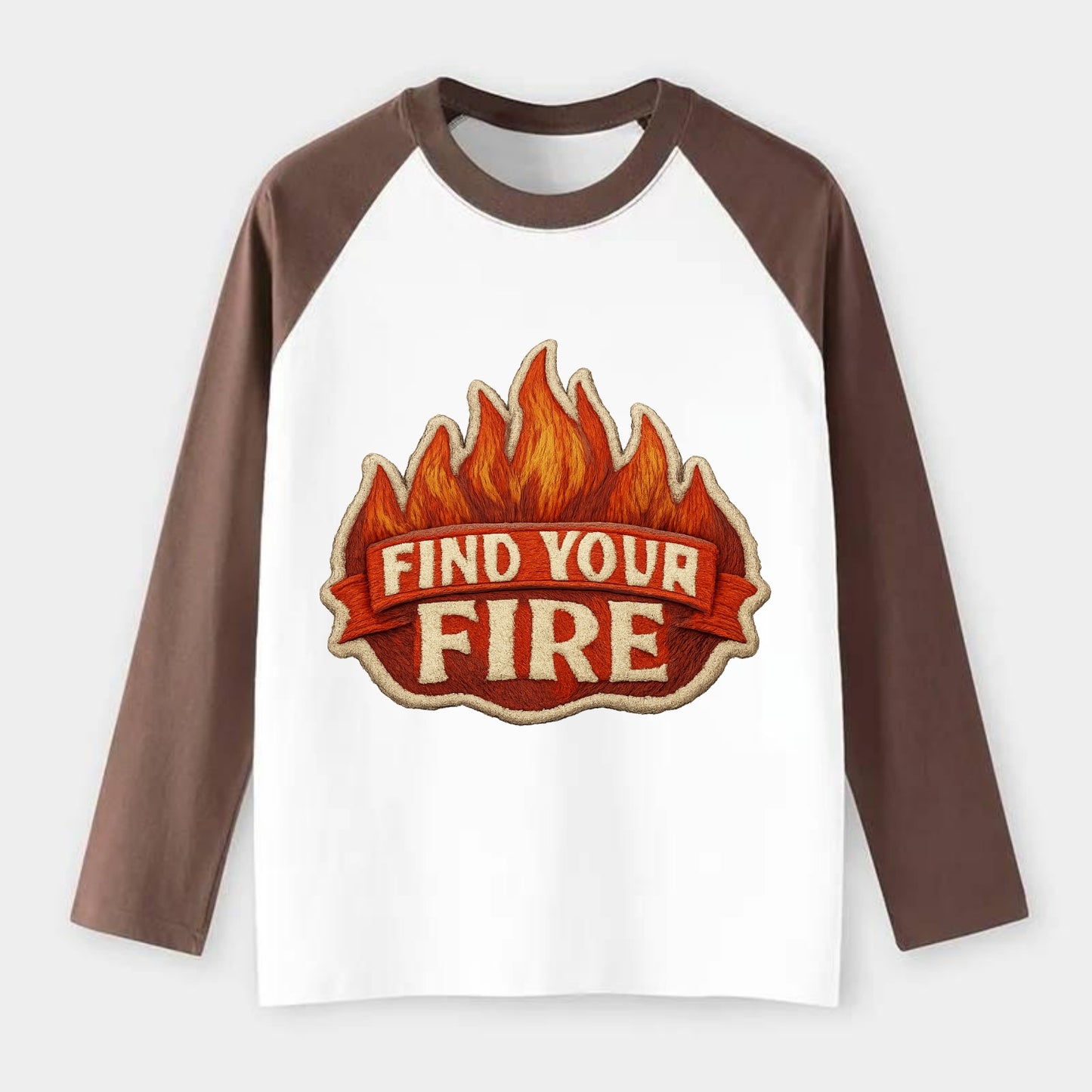 FIND YOUR FIRE - flames with text in orange , passion - Raglan Long Sleeve T-Shirt - Coffee