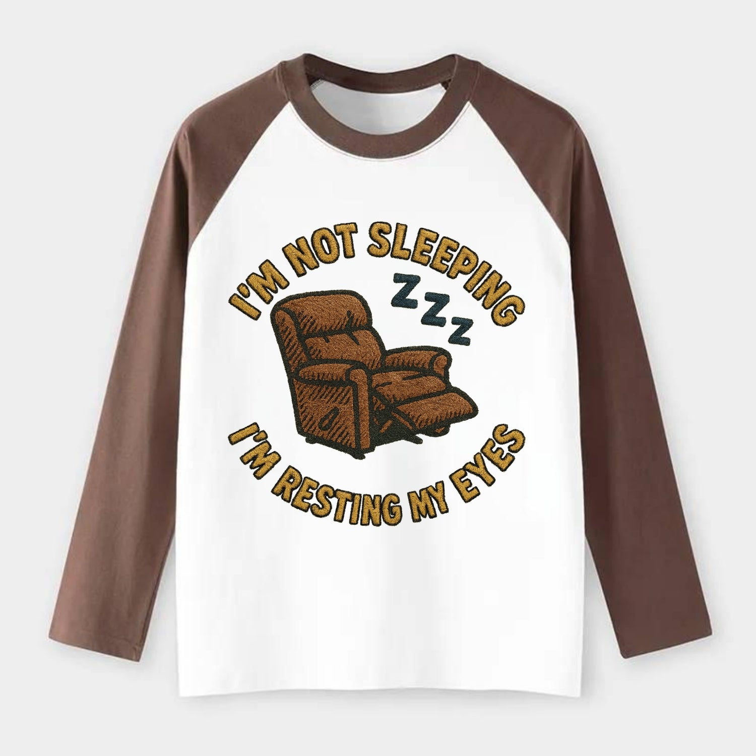 I'm Not Sleeping I'm Resting My Eyes  - Raglan Long Sleeve T-Shirt - Coffee