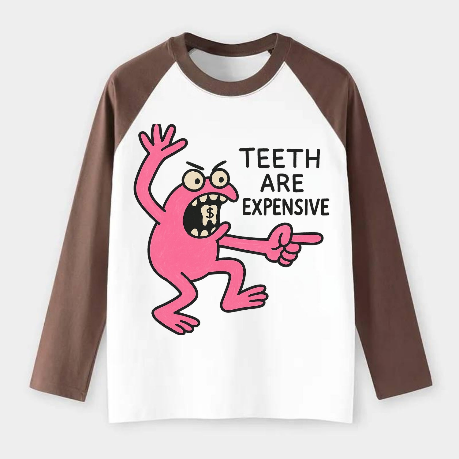 TEETH ARE EXPENSIVE | Dollar sign molar - Raglan Long Sleeve T-Shirt - Coffee