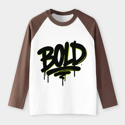 Bold typography design - "BOLD" - courageous, standing out - Raglan Long Sleeve T-Shirt - Coffee