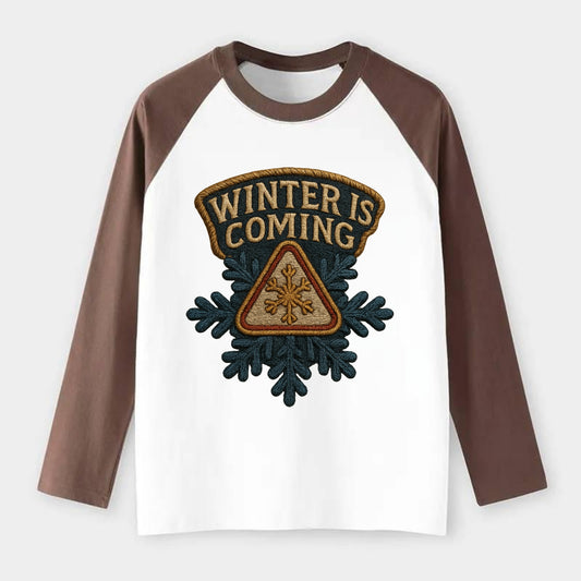 Winter Is Coming  - Raglan Long Sleeve T-Shirt - Coffee