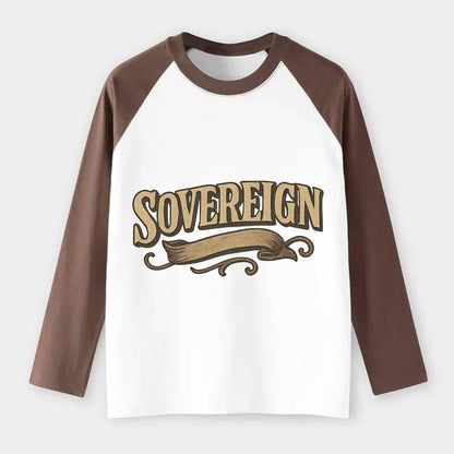 Bold typography design - "SOVEREIGN" - self-ruled, autonomous, in - Raglan Long Sleeve T-Shirt - Coffee