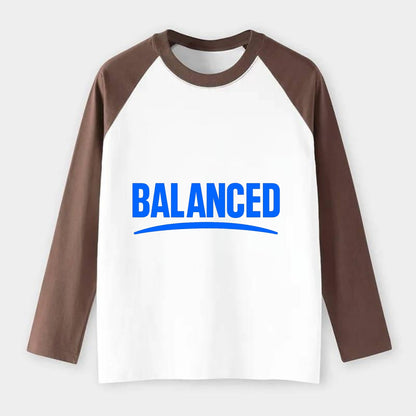 Bold typography design - "BALANCED" - harmony, equilibrium, centered - Raglan Long Sleeve T-Shirt - Coffee