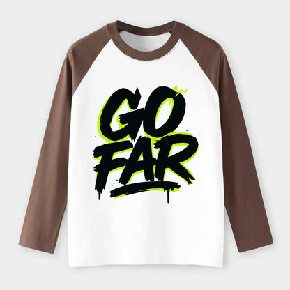 Bold typography design - "GO FAR" - distance goals, pushing limits - Raglan Long Sleeve T-Shirt - Coffee