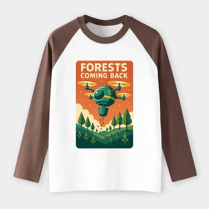 Reforestation drone planting millions of trees - "Forests Coming Back" - Raglan Long Sleeve T-Shirt - Coffee