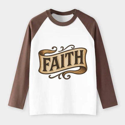 Bold typography design - "FAITH" - trust in the unseen, spiritual - Raglan Long Sleeve T-Shirt - Coffee