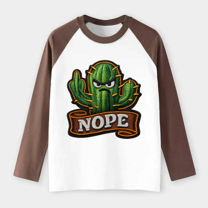 NOPE CACTUS - cactus with attitude in green , prickly personality - Raglan Long Sleeve T-Shirt - Coffee