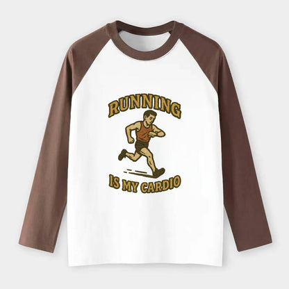 Running Late Is My Cardio  - Raglan Long Sleeve T-Shirt - Coffee