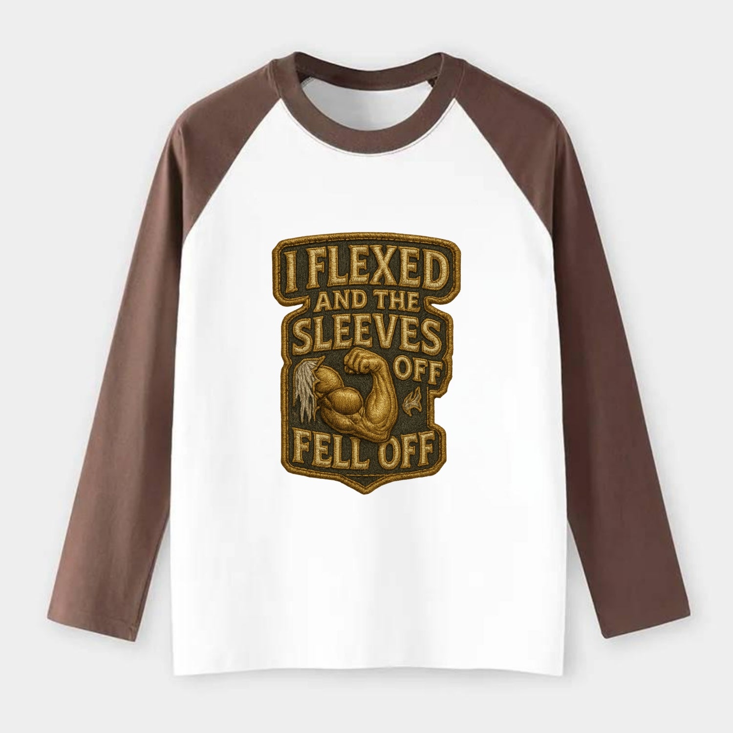 I Flexed and The Sleeves Fell Off  - Raglan Long Sleeve T-Shirt - Coffee