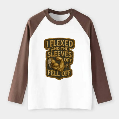 I Flexed and The Sleeves Fell Off  - Raglan Long Sleeve T-Shirt - Coffee