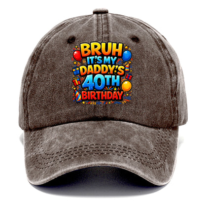 Daddy's 40th Birthday - Classic Cap