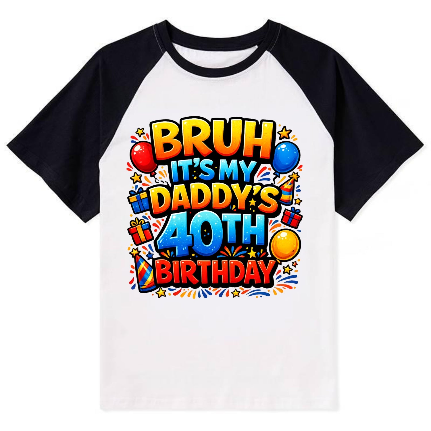 Daddy's 40th Birthday - Contrast Raglan T-shirt