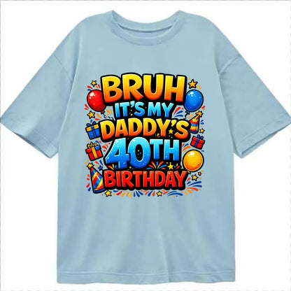 Daddy's 40th Birthday - Classic T-shirt
