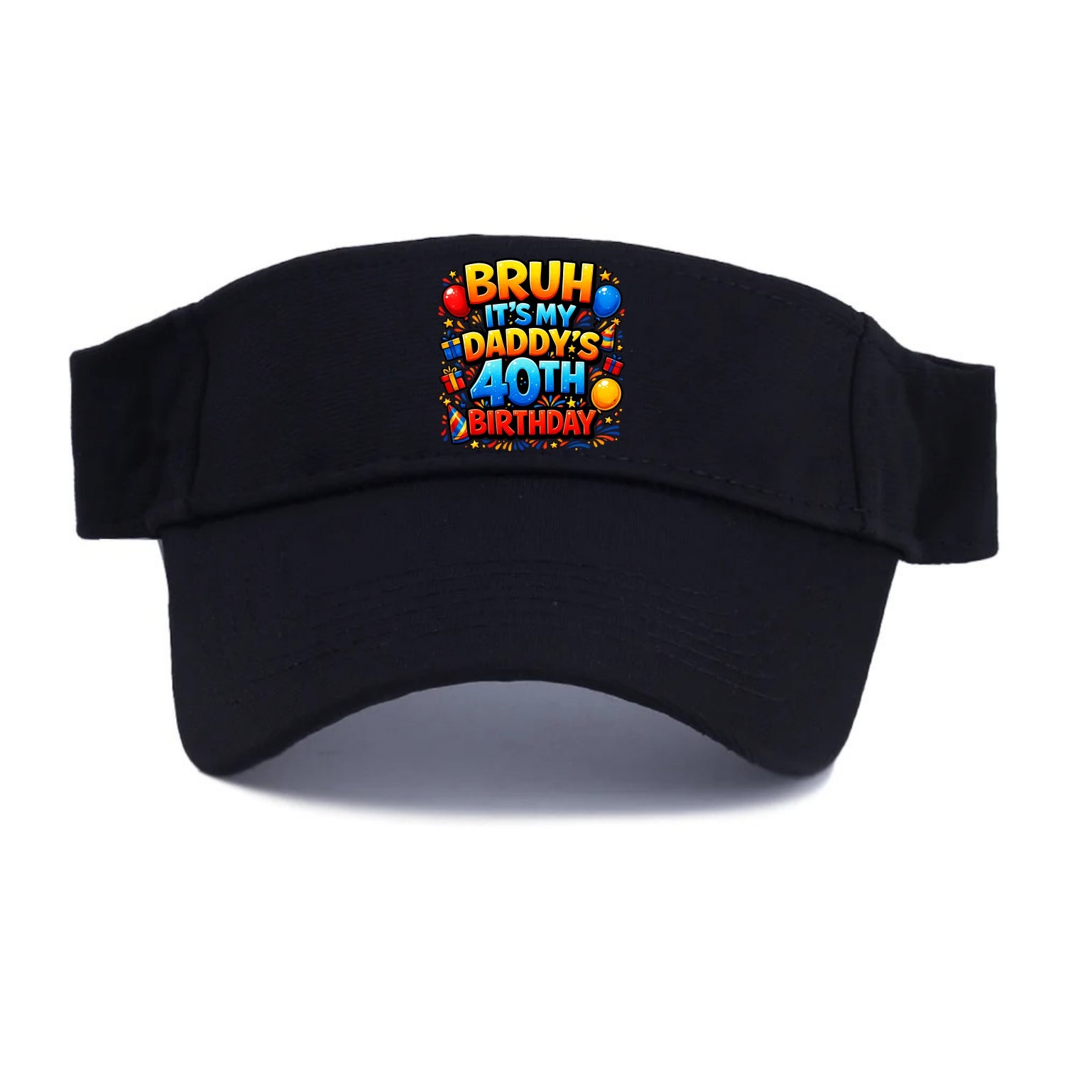 Daddy's 40th Birthday - Visor