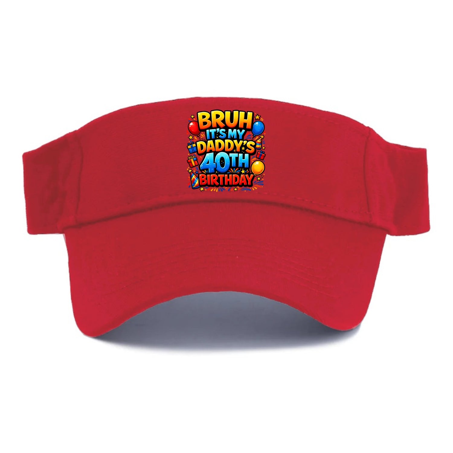 Daddy's 40th Birthday - Visor