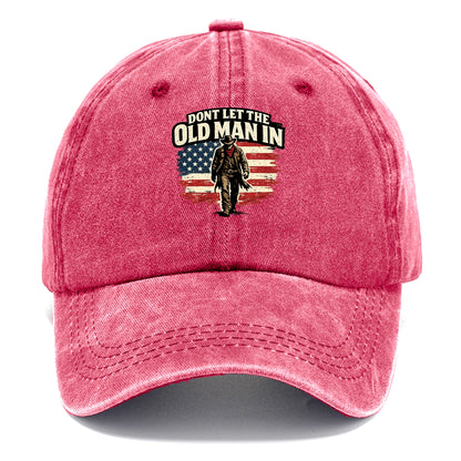 Dont Let The Old Man In - Classic Cap