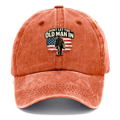 Dont Let The Old Man In - Classic Cap