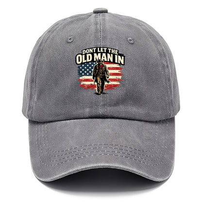 Dont Let The Old Man In - Classic Cap