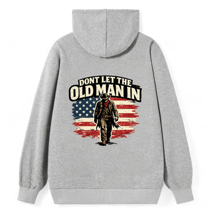Dont Let The Old Man In - Classic Pullover Hoodie