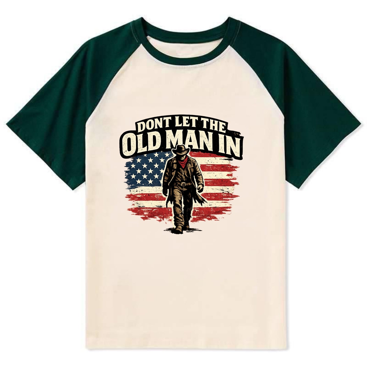 Dont Let The Old Man In - Contrast Raglan T-shirt
