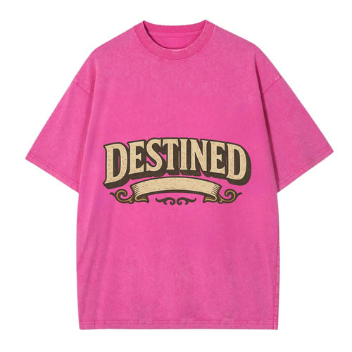 Bold typography design - DESTINED - fated for greatness - Vintage T-shirt