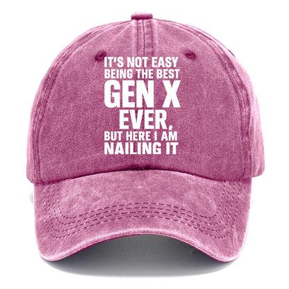 It's not easy being the best GEN X ever, but here I am nailing it - Classic Cap - Dusty Rose(Rose)