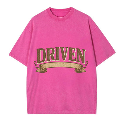 Bold typography design - "DRIVEN" - motivated, focused on goals - Vintage T-shirt - Dusty Rose(Rose)