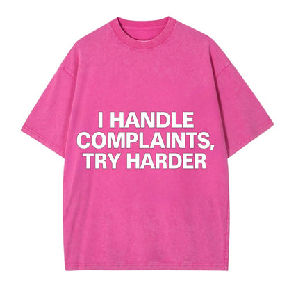 I handle complaints, try harder - Vintage T-shirt - Dusty Rose(Rose)