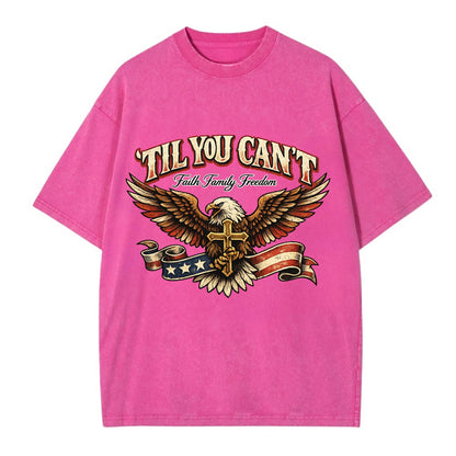 Til You Cant - Eagle Faith Freedom - Vintage T-shirt - Dusty Rose(Rose)