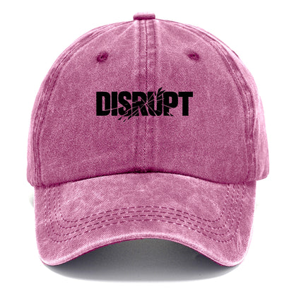 Bold typography design - "DISRUPT" - breaking patterns, changing game - Classic Cap - Dusty Rose(Rose)