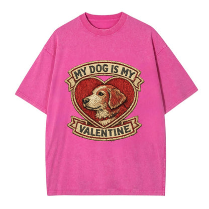 MY DOG IS MY VALENTINE - heart with dog in red , single pet owner - Vintage T-shirt - Dusty Rose(Rose)