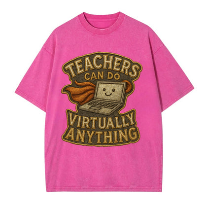 Teachers Can Do Virtually Anything  - Vintage T-shirt - Dusty Rose(Rose)