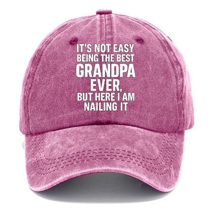 It's not easy being the best GRANDMA ever, but here I am nailing it - Classic Cap - Dusty Rose(Rose)