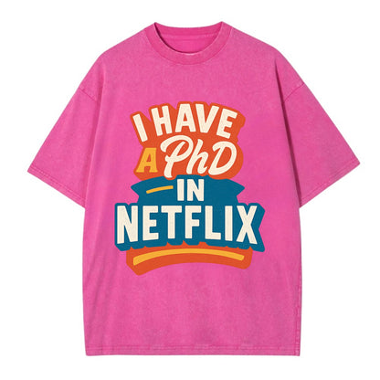 I Have A PhD In Netflix - Vintage T-shirt - Dusty Rose(Rose)
