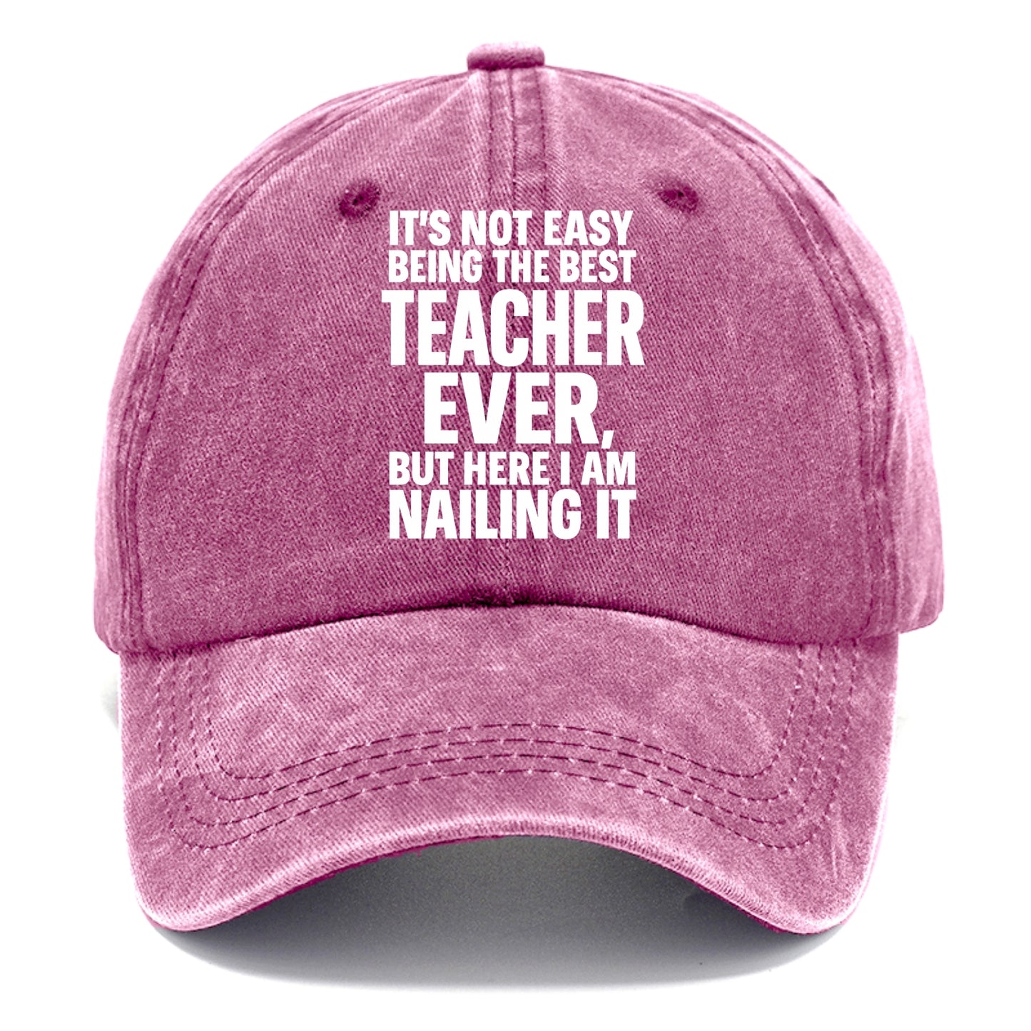 It's not easy being the best FIREFIGHTER ever, but here I am nailing it - Classic Cap - Dusty Rose(Rose)