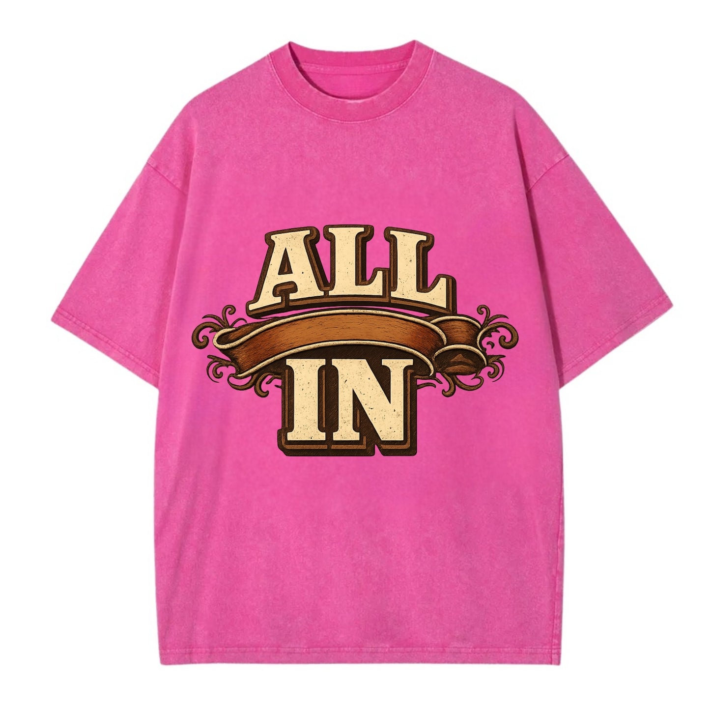Bold typography design - "ALL IN" - complete commitment, no holding back - Vintage T-shirt - Dusty Rose(Rose)